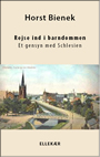 Horst Bienek: Rejse ind i barndommen