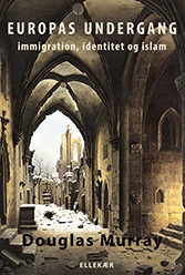 Douglas Murray: Europas undergang Europas undergang